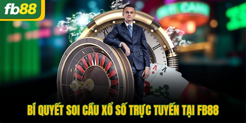Bí quyết soi cầu xổ số trực tuyến tại FB88