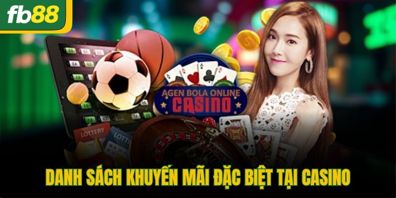 Danh sách khuyến mãi đặc biệt tại casino