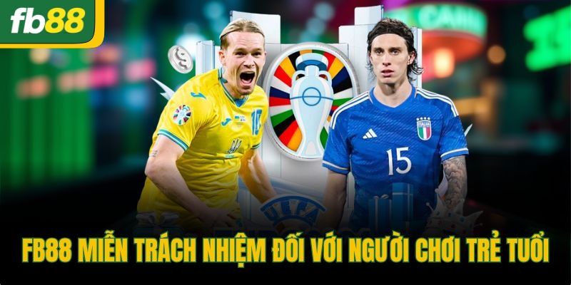 FB88 miễn trách nhiệm đối với người chơi trẻ tuổi