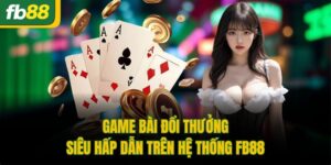 Game Bài Đổi Thưởng